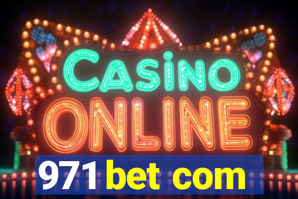 971 bet com